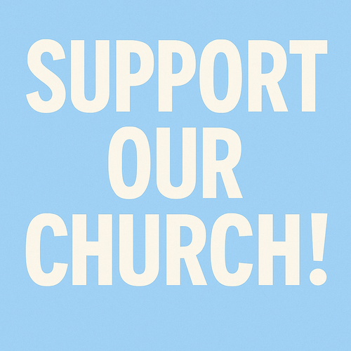 Support Our Church!